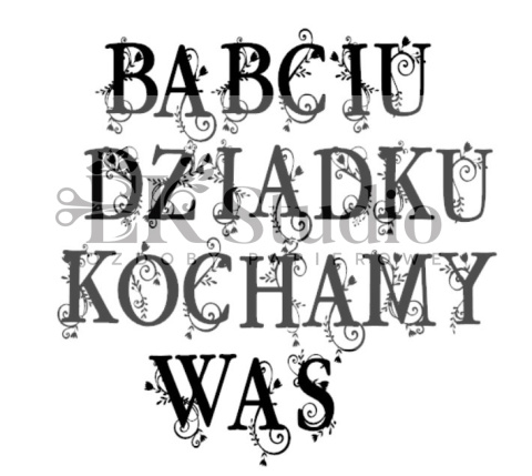 Napis 7 - BABCIU, DZIADKU, KOCHAMY WAS - SWIRLIORAIRE Napis 7 - BABCIU, DZIADKU, KOCHAMY WAS - SWIRLIORAIRE