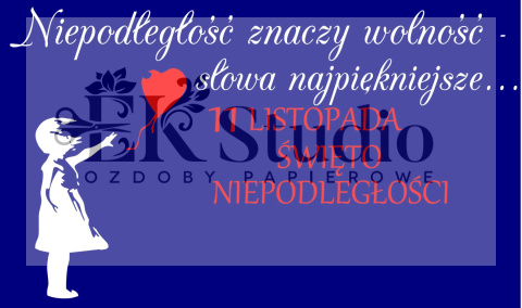 Niepodległość znaczy wolność Niepodległość znaczy wolność