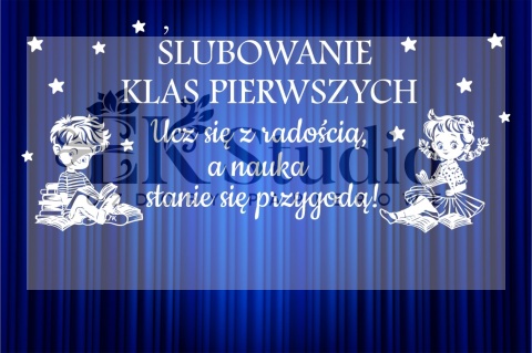 Ucz się z radością - ślubowanie klas pierszych